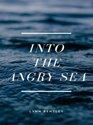 cover image of Into the Angry Sea
